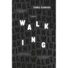 Walking: A Novella - Paperback