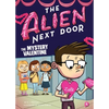 The Alien Next Door 6: The Mystery Valentine - Hardcover