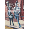 Ghosts in the Fault: Angels on a Mission - Paperback