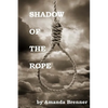 Shadow of the Rope - Paperback
