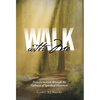 Walk With Me: Transformation through the Pathway of Spiritual Direction - Hardcover