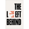 The Left Behind: Reimagining Britain's Socially Excluded - Hardcover