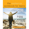 The Resilience Workbook for Teens: Activities to Help You Gain Confidence, Manage Stress, and Cultivate a Growth Mindset - Paperback