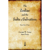 The Zodiac and the Salts of Salvation: Parts One and Two - Paperback