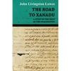 The Road to Xanadu - A Study in the Ways of the Imagination - Paperback