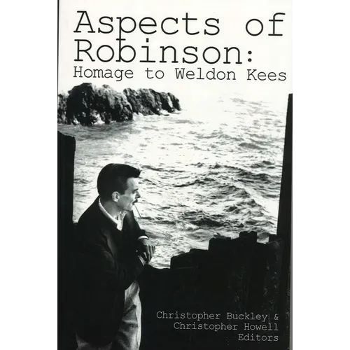 Aspects of Robinson: Homage to Weldon Kees - Paperback
