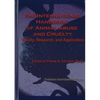 International Handbook of Animal Abuse and Cruelty: Theory, Research, and Application - Paperback