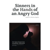 Sinners in the Hands of an Angry God: Updated to Modern English - Paperback