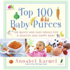 Top 100 Baby Purees: Top 100 Baby Purees - Hardcover