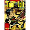 "Trail" Colt U.S. Marshal: The Complete Adventures - Paperback