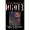 Dark Matter: A Century of Speculative Fiction from the African Diaspora - Hardcover