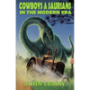 Cowboys & Saurians in the Modern Era - Paperback