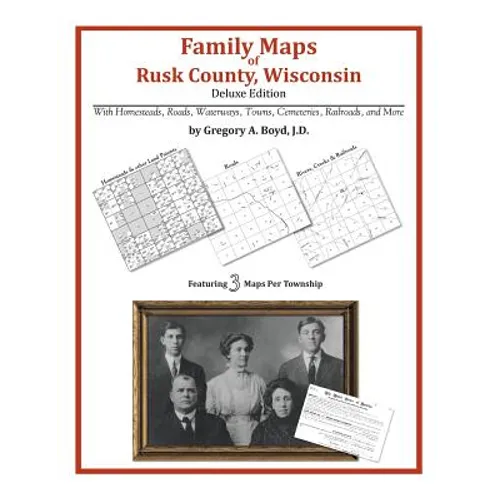 Family Maps of Rusk County, Wisconsin, Deluxe Edition - Paperback