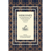 Heroines Anthology: An Anthology of Short Fiction and Poetry: Vol 3 - Paperback