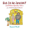 But Is He Jewish? and Other Quirky Tales - Paperback