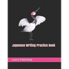 Japanese Writing Practice Book: Genkouyoushi Paper 110 Large Workbook Practice Pages - Paperback