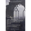 The Troubled Relationship between Religions and the State: : Freedom of Expression and Freedom of Religion - Hardcover