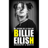 My view as a fan of Billie Eilish: Biography & Quotes - Paperback