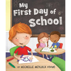 My First Day of School - Board Book