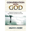 Conversation with God: Mystical Answers to the Important Questions of Life - Paperback