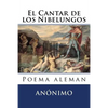 El Cantar de los Nibelungos: Poema aleman - Paperback