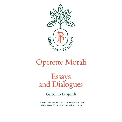 Operette Morali: Essays and Dialogues - Paperback