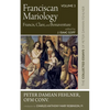 Franciscan Mariology--Francis, Clare, and Bonaventure: The Collected Essays of Peter Damian Fehlner, Ofm Conv: Volume 3 - Hardcover