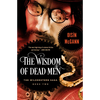The Wisdom of Dead Men - Paperback
