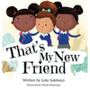 That's My New Friend - Hardcover