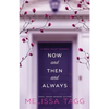 Now and Then and Always: A Maple Valley Romance - Paperback