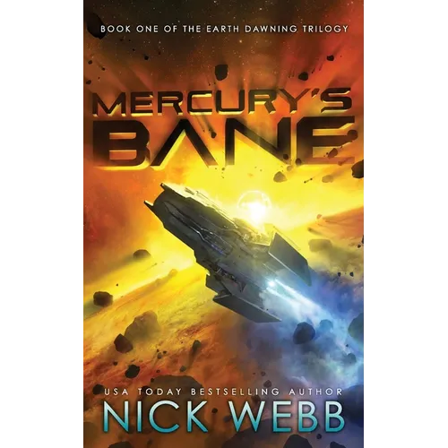Mercury's Bane: Book One of the Earth Dawning Series - Paperback