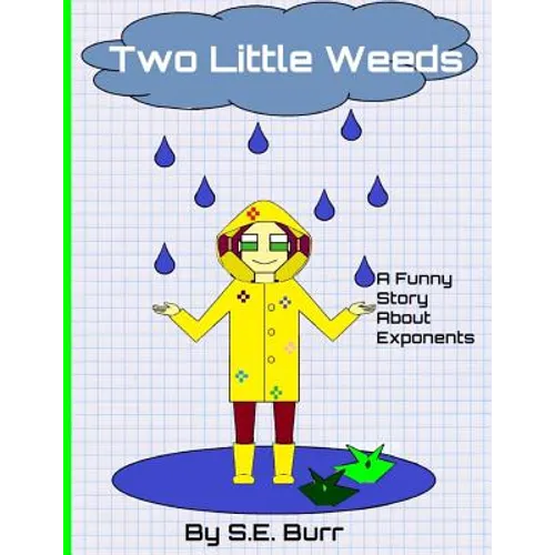 Two Little Weeds: A Funny Story About Exponents - Paperback