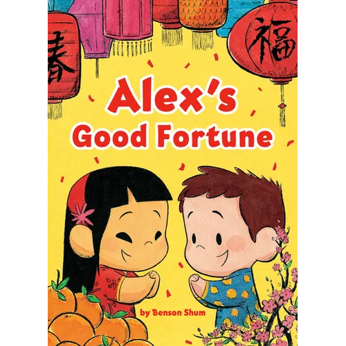 Alex's Good Fortune - Hardcover