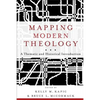 Mapping Modern Theology: A Thematic and Historical Introduction - Paperback