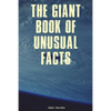 The Giant Book of Unusual Facts - Paperback