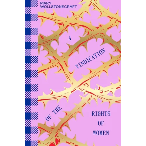 A Vindication of the Rights of Woman - Paperback