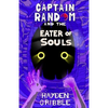 Captain Random and the Eater of Souls - Paperback