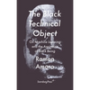 The Black Technical Object: On Machine Learning and the Aspiration of Black Being - Paperback