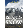 Islands in the Snow: A journey to explore Nepal's trekking peaks - Paperback