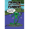 Frogs Are Soooo... FUNNY! - Paperback