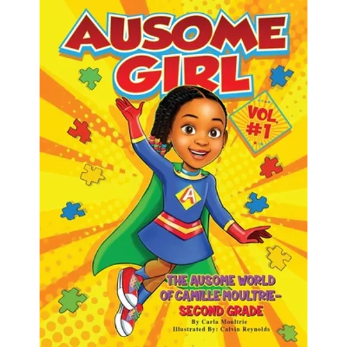 Ausome Girl: The Ausome World of Camille Moultrie - Second Grade - Paperback