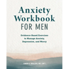 Anxiety Workbook for Men: Evidence-Based Exercises to Manage Anxiety, Depression, and Worry - Paperback