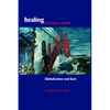 Healing a Broken World - Paperback