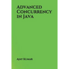 Advanced Concurrency in Java - Paperback