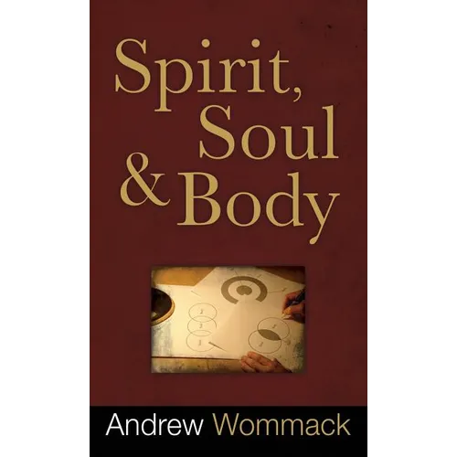 Spirit, Soul and Body - Hardcover