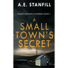 A Small Town's Secret - Hardcover