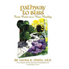 Pathway to Bliss: From Crisis to a New Reality - Hardcover