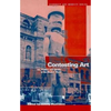 Contesting Art: Art, Politics and Identity in the Modern World - Paperback