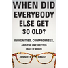 When Did Everybody Else Get So Old?: Indignities, Compromises, and the Unexpected Grace of Midlife - Hardcover