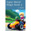 Super Weird Magic Book 3 - Paperback